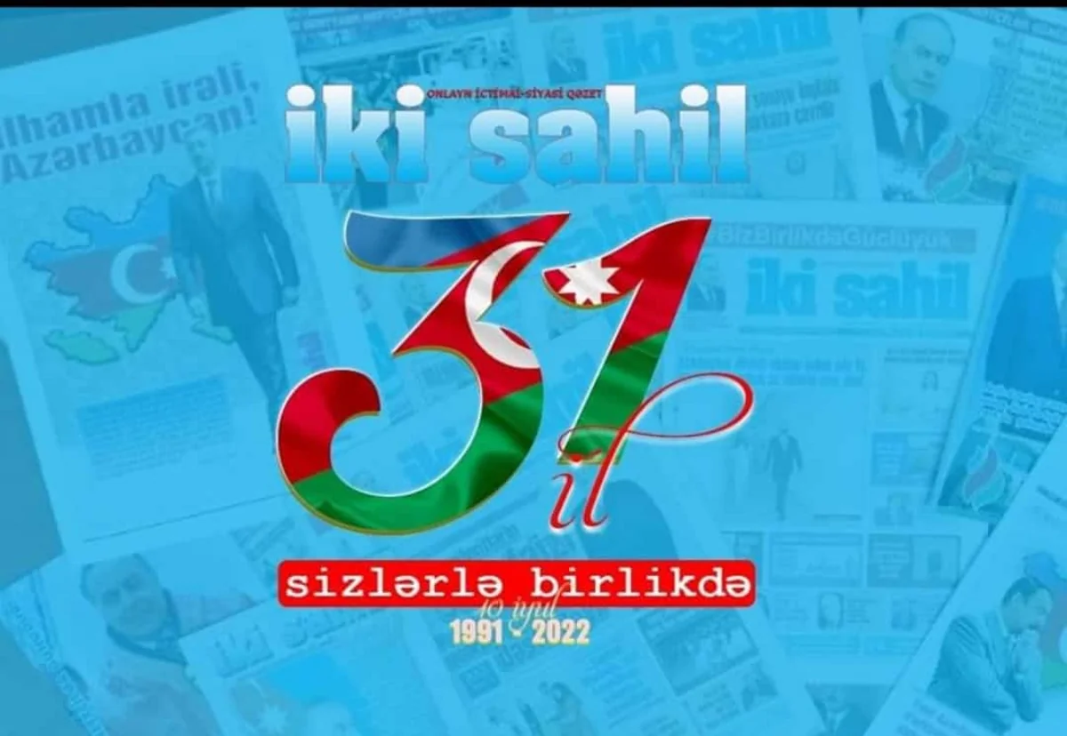 “İki sahil” qəzetinin nəşrə başlamasından 31 il ötür