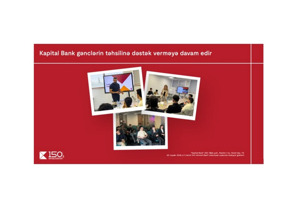 Kapital Bank gənclərin təhsilinə və inkişafına dəstək verməyə davam edir