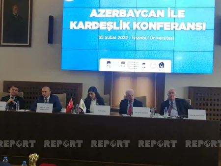 İstanbulda “Azərbaycan-Türkiyə qardaşlığı” mövzusunda konfrans keçirilib