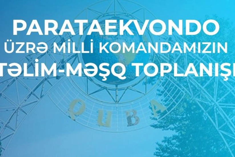 Azərbaycanın parataekvondo millisi Qubada təlim-məşq toplanışı keçəcək