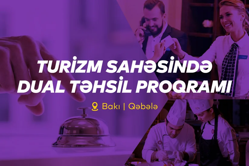 Turizm sahəsində Dual təhsil proqramına start verilib