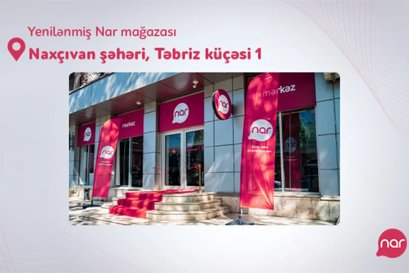 Naxçıvanda Narın yeni mağazası təqdim edilib