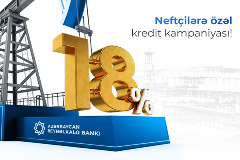 Azərbaycan Beynəlxalq Bankından Neftçilər Gününə özəl endirimli kredit