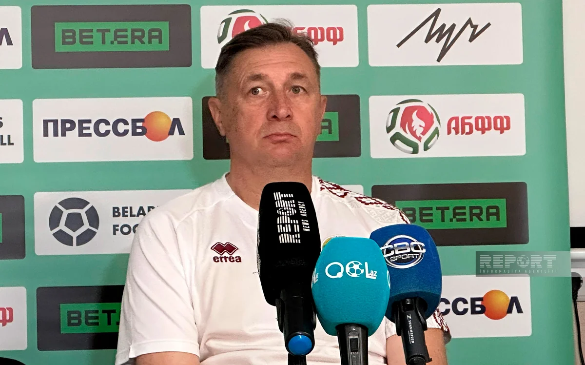 Belarus millisinin baş məşqçisi: Azərbaycan yığması texnikalı futbolçulardan ibarət komandadır