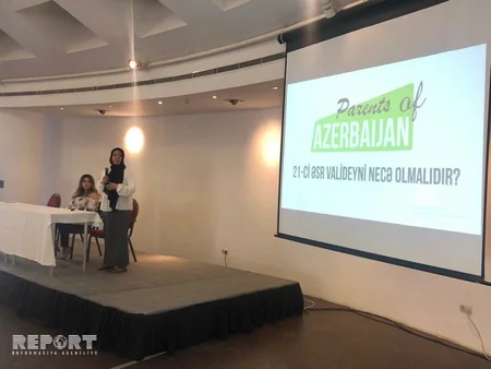 Bakıda 21-ci əsr valideyni necə olmalıdır? mövzusunda seminar keçirilib