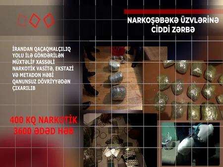 Son bir ayda “qara” bazarda dəyəri 15 milyon manat olan 400 kq narkotik dövriyyədən çıxarılıb