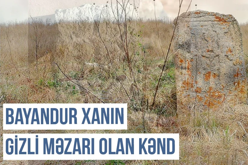 Qərbi Azərbaycan Xronikası: Bayandur xanın məzarı yerləşən Toxluca kəndi