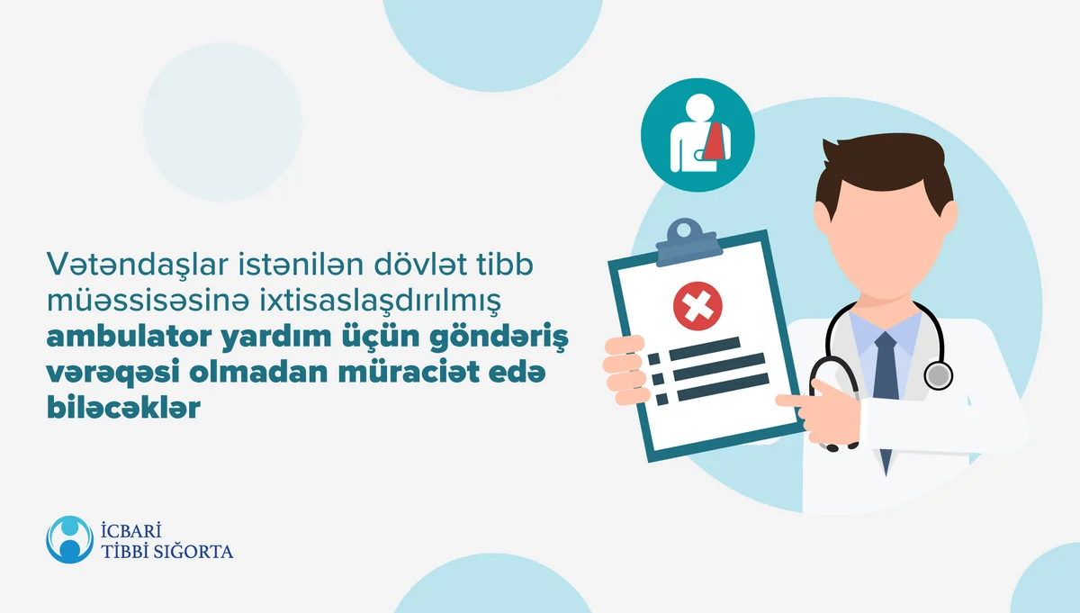 Azərbaycanda ambulator yardım üçün göndəriş tələb olunmayacaq