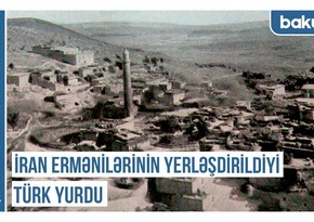 Qərbi Azərbaycan Xronikası: İran ermənilərinin yerləşdirildiyi türk yurdu