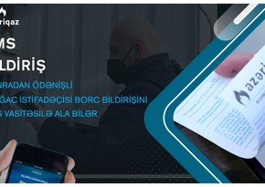 “Azəriqaz” nəzarətçilərlə abonentlərin ünsiyyətini minimuma endirir