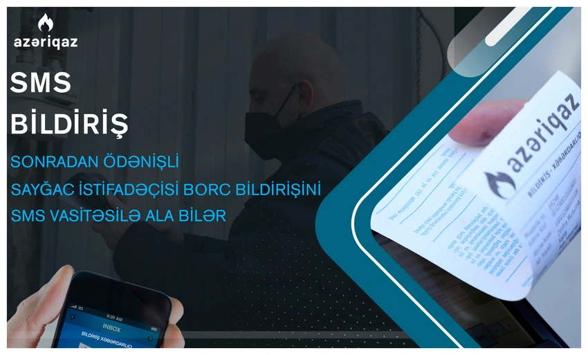 “Azəriqaz” nəzarətçilərlə abonentlərin ünsiyyətini minimuma endirir
