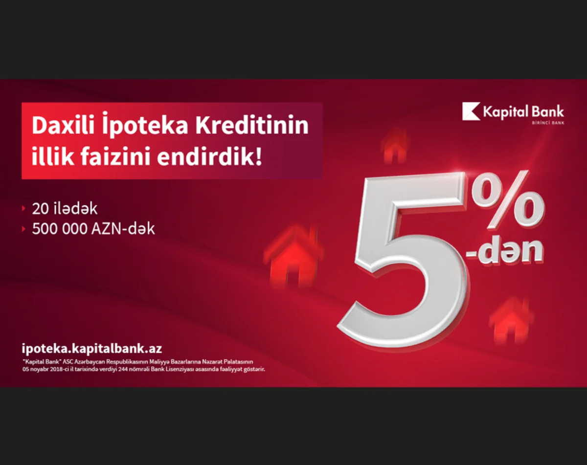 Yeni ildə arzuladığınız evi “Kapital Bank”la alın!