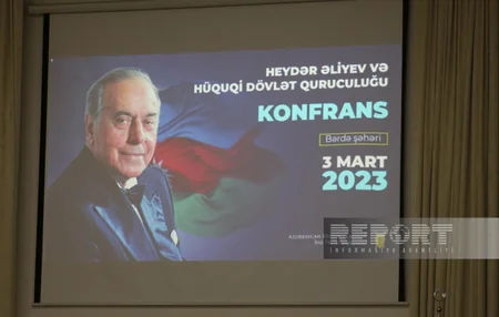Bərdədə “Heydər Əliyev və hüquqi dövlət quruculuğu” adlı konfrans keçirilib - YENİLƏNİB