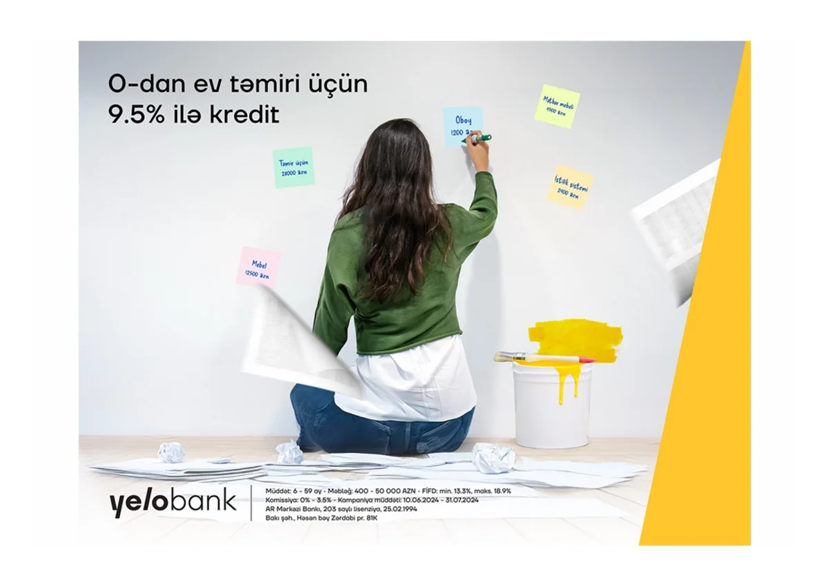 Yelo Bankdan evin təmiri üçün illik 9,5 %-lə nağd pul krediti