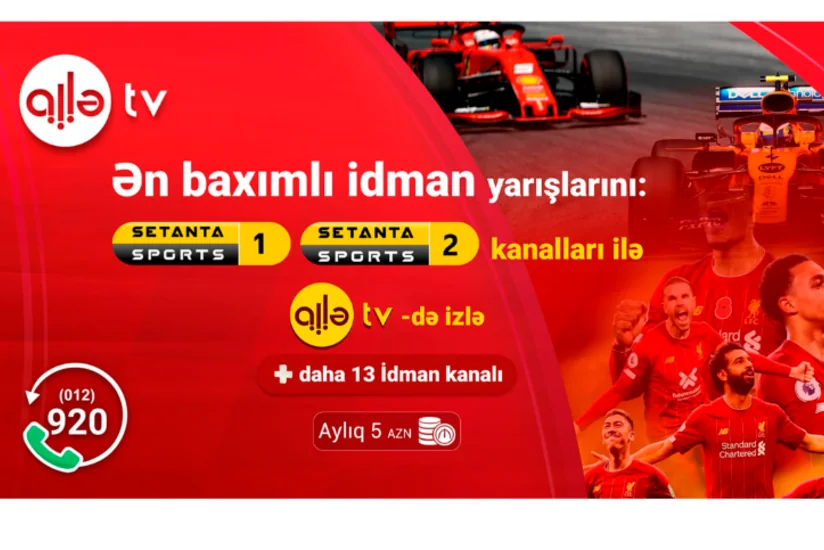 Ən baxımlı idman yarışlarını Setanta Sportsla Ailə TV-də izləmək mümkündür