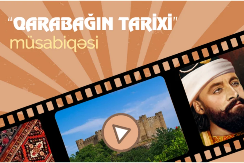 “Qarabağın tarixi” mövzusunda müsabiqə elan edilib