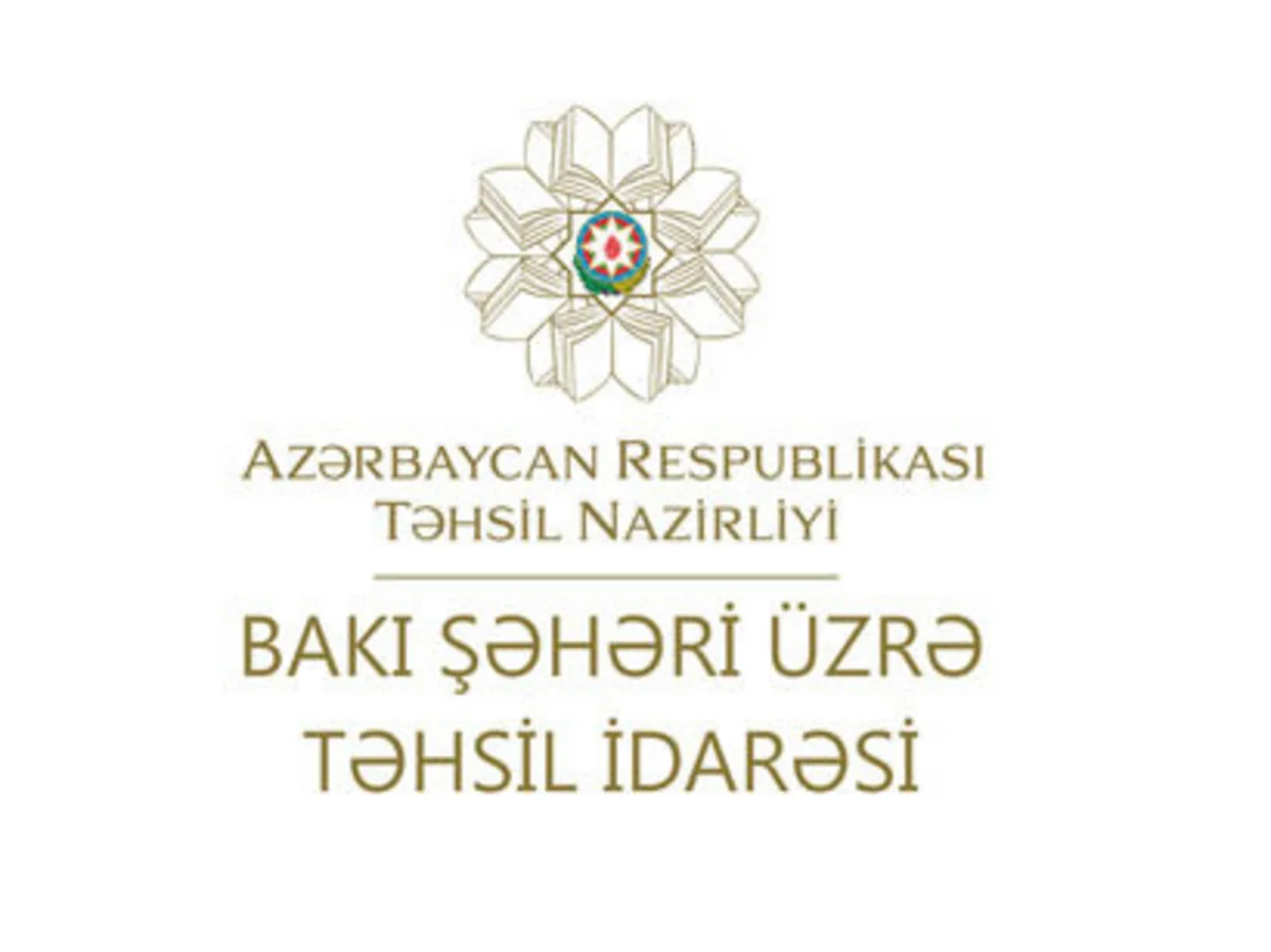 Bakı Şəhəri üzrə Təhsil İdarəsi son bir illik fəaliyyətinə dair hesabat yayıb