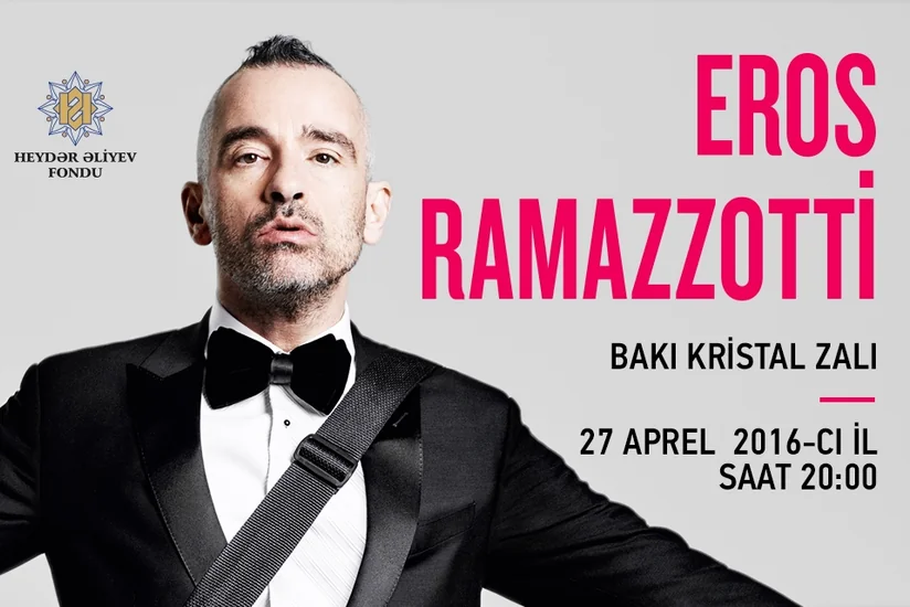 ​Eros Ramazzotti aprelin 27-də Bakıda konsert proqramı ilə çıxış edəcək