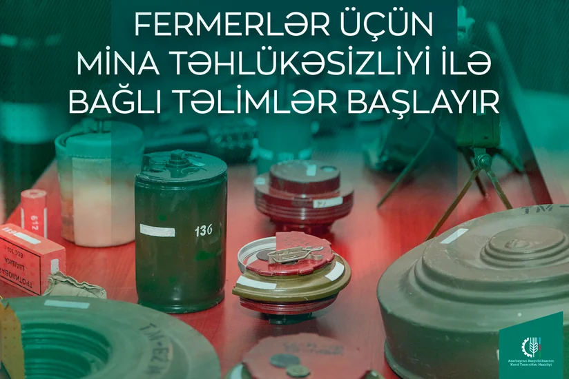 Yaylaqlara köç edəcək fermerlər üçün mina təhlükəsizliyi ilə bağlı təlimlər başlayır