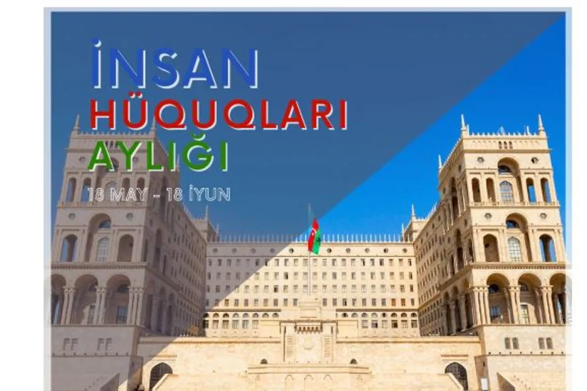 Azərbaycanda “İnsan Hüquqları Aylığı” elan olunub