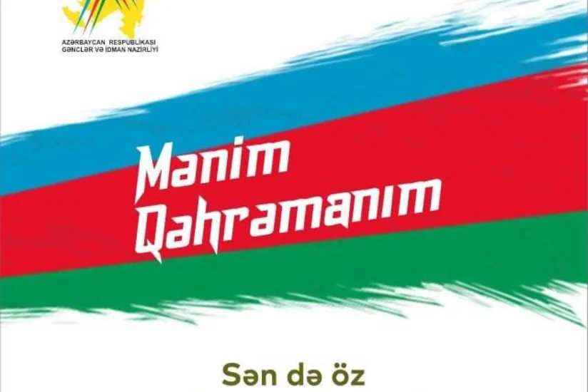 Gənclər və İdman Nazirliyi Mənim Qəhrəmanım aksiyasına başlayır