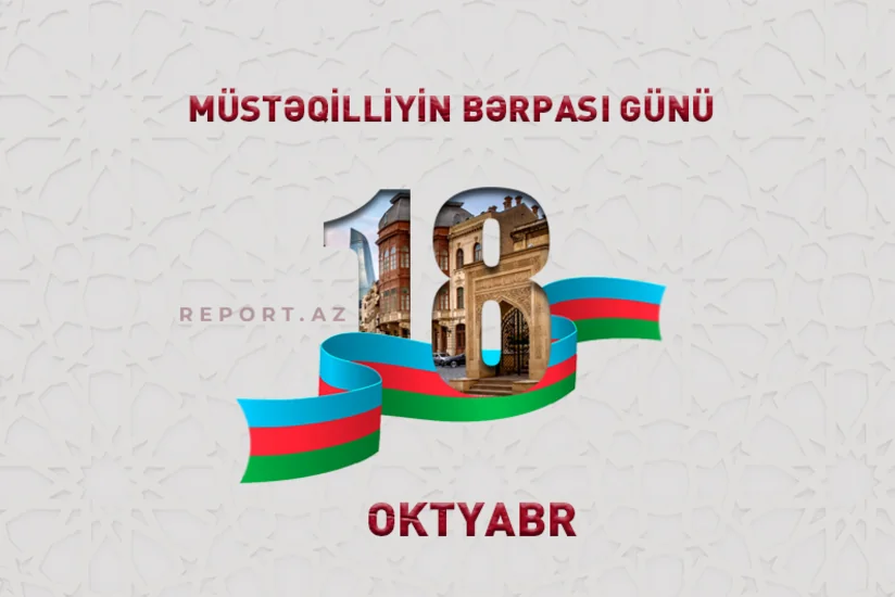 Azərbaycanda Müstəqilliyin Bərpası Günüdür