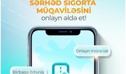Sərhəd sığorta müqavilələrini onlayn bağlamaq üçün yeni platforma işə düşüb