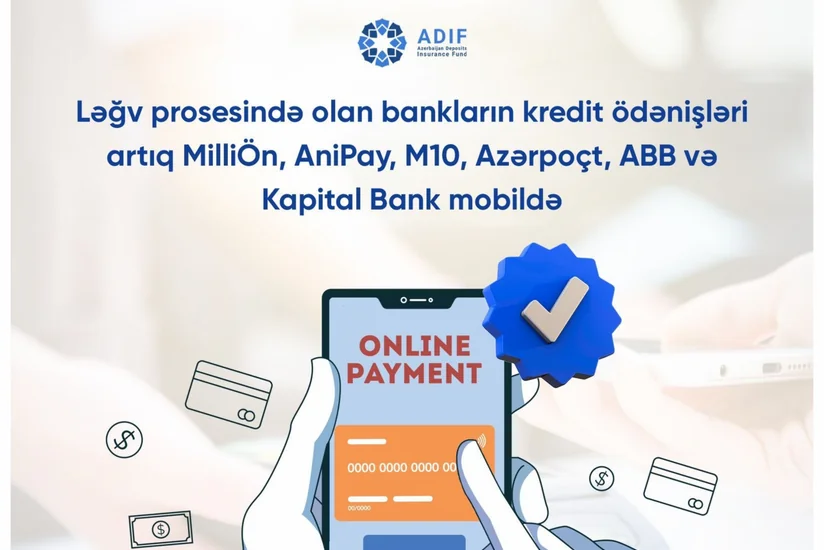 Azərbaycanda ləğv olunan bankların kredit ödənişləri daha əlçatan oldu