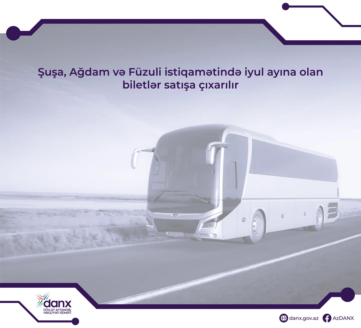 Şuşa, Ağdam və Füzuli istiqamətində iyula olan biletlər satışa çıxarılacaq