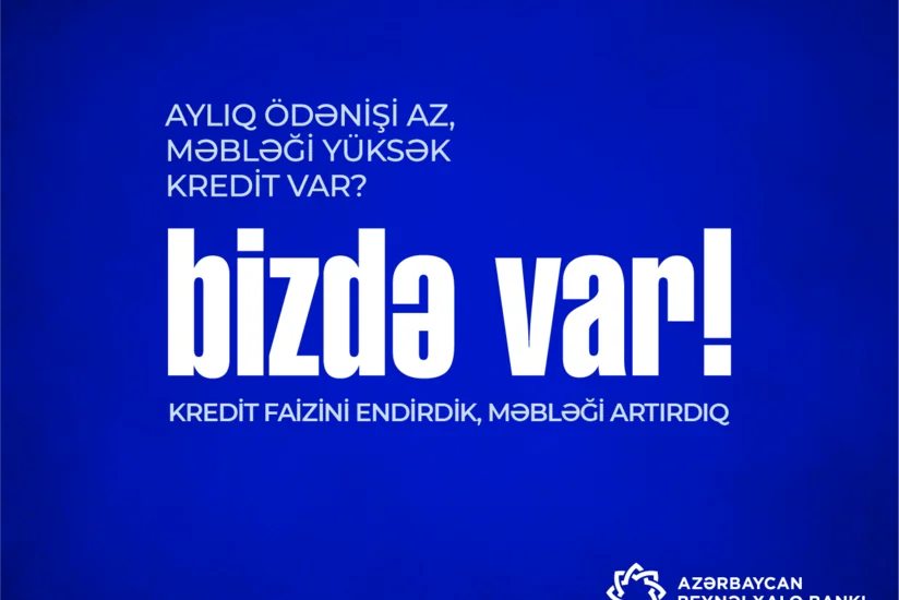 Azərbaycan Beynəlxalq Bankı kreditləşmə şərtlərini dəyişib