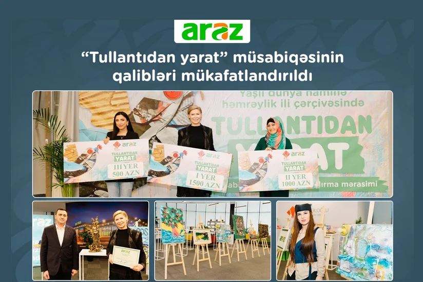 “Araz” supermarketlər şəbəkəsinin “Tullantıdan yarat” müsabiqəsinin qalibləri mükafatlandırılıb