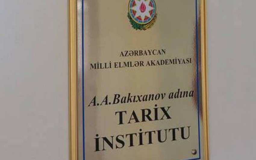 AMEA-nın Tarix İnstitutunda yeni şöbə yaradılıb