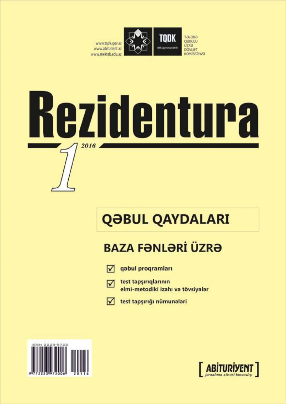 Rezidenturaya qəbul qaydaları ilə bağlı jurnalın birinci sayı çapdan çıxıb