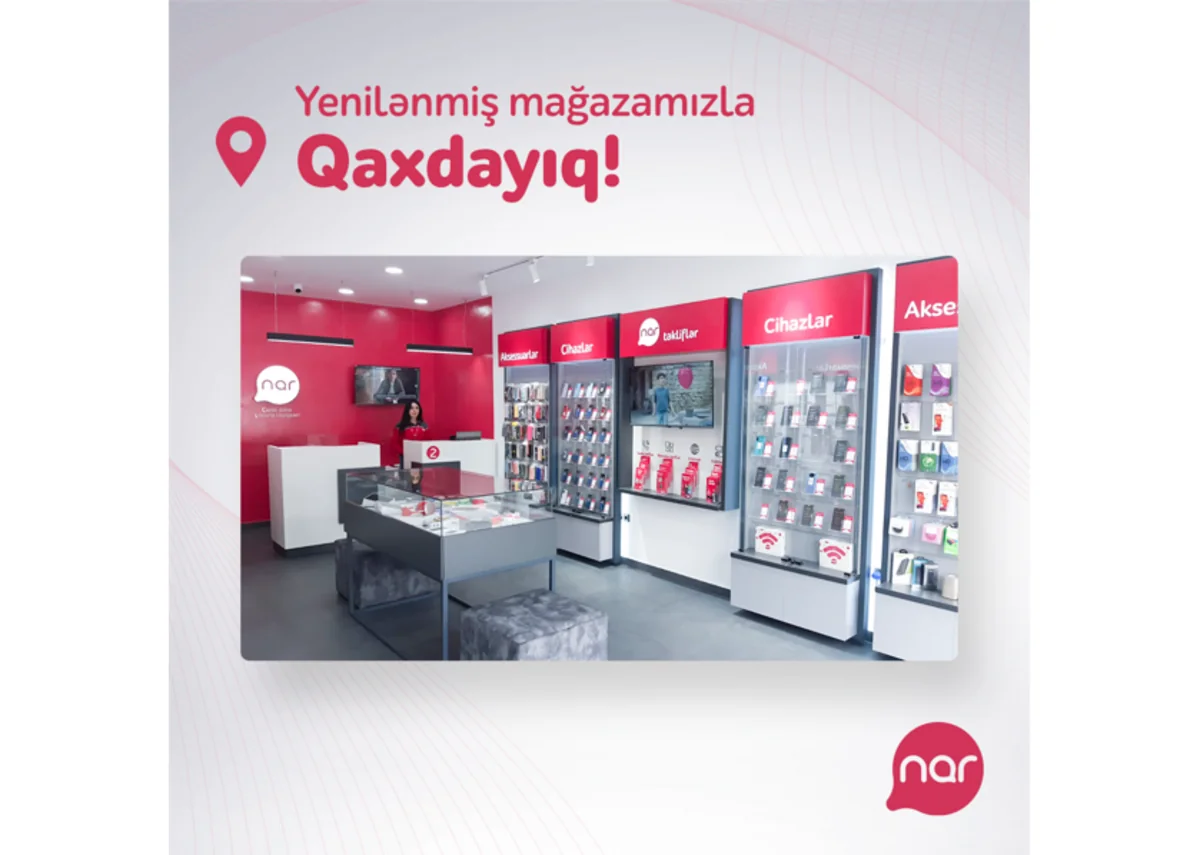 “Nar” Qaxda yenilənmiş mağazasını təqdim etdi