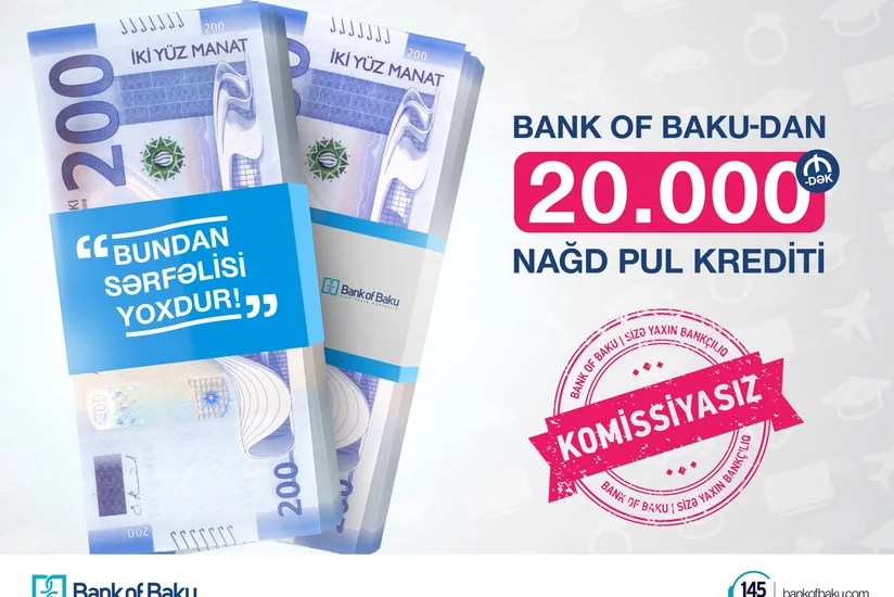 Bank of Baku yeni kredit kampaniyasına başlayıb