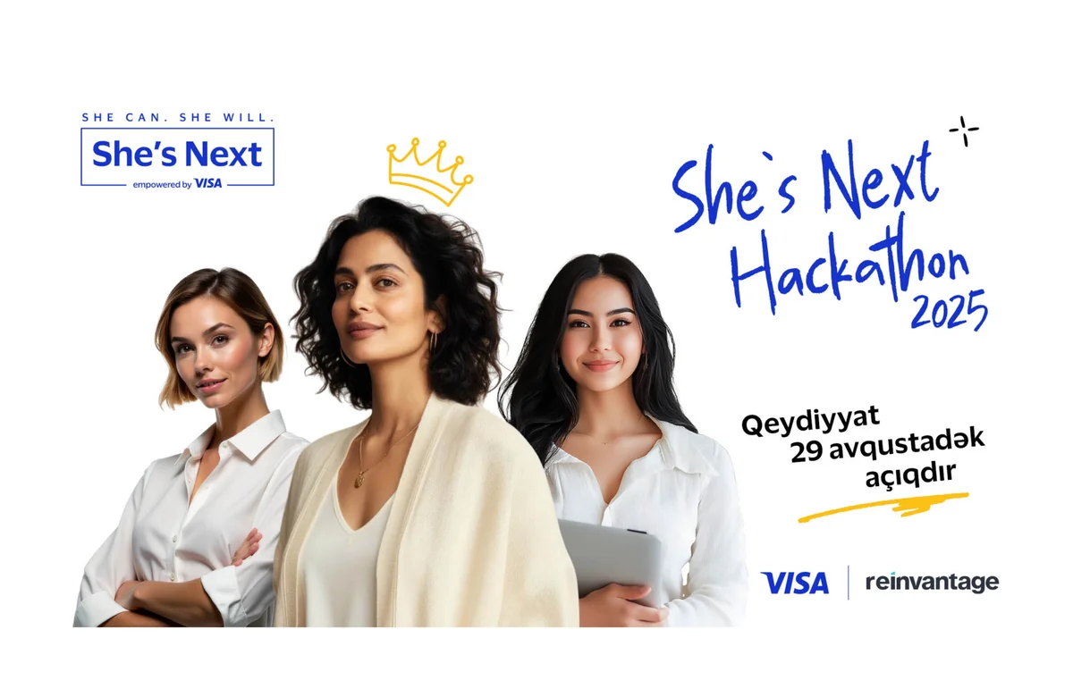Azərbaycanda qadın sahibkarlar üçün ilk beynəlxalq “She’s Next” Hakatonuna qeydiyyat artıq açıqdır