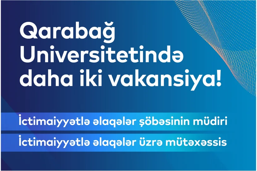 Qarabağ Universitetinə mətbuat katibi axtarılır