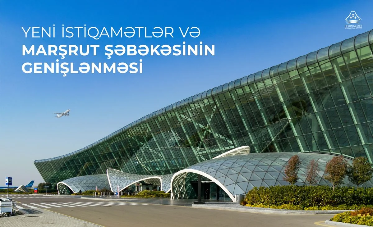 Bakı aeroportu marşrut şəbəkəsini genişləndirir