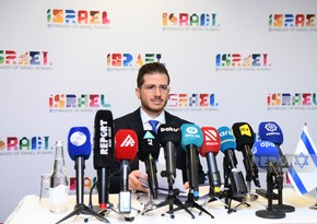 Israeli ambassador: There have been significant transformations in Azerbaijan over past six years