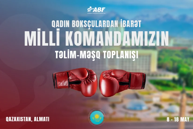 Qadın boksçulardan ibarət Azərbaycan yığması Almatıda hazırlıq keçəcək