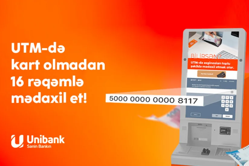 Kart üzərinizdə olmadan da Unibank bankomatlarından pul yükləyə bilərsiniz