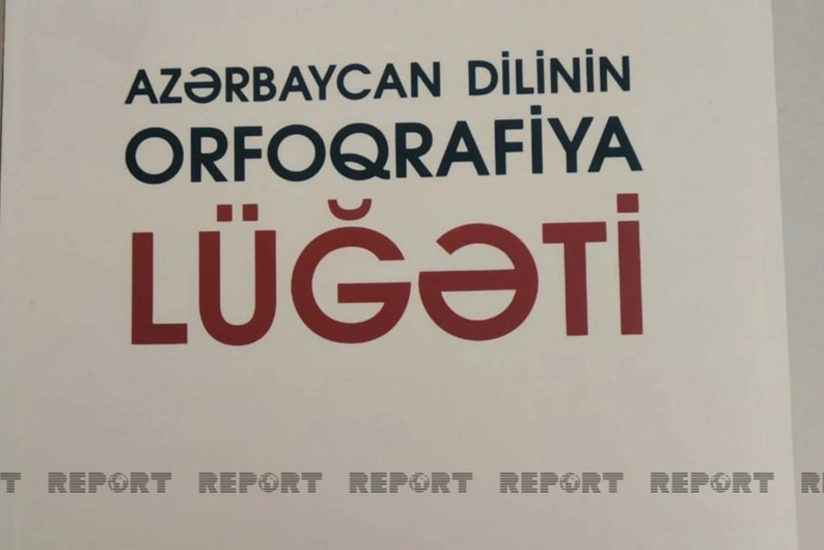 Orfoqrafiya lüğətinin təkrar nəşri ilə bağlı hazırlıq işlərinə başlanılıb