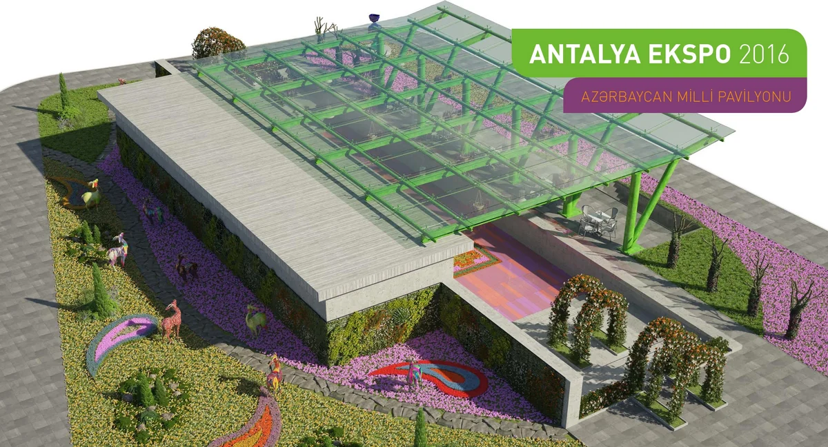 ​Azərbaycan “Antalya Ekspo 2016”da milli pavilyonla təmsil olunur