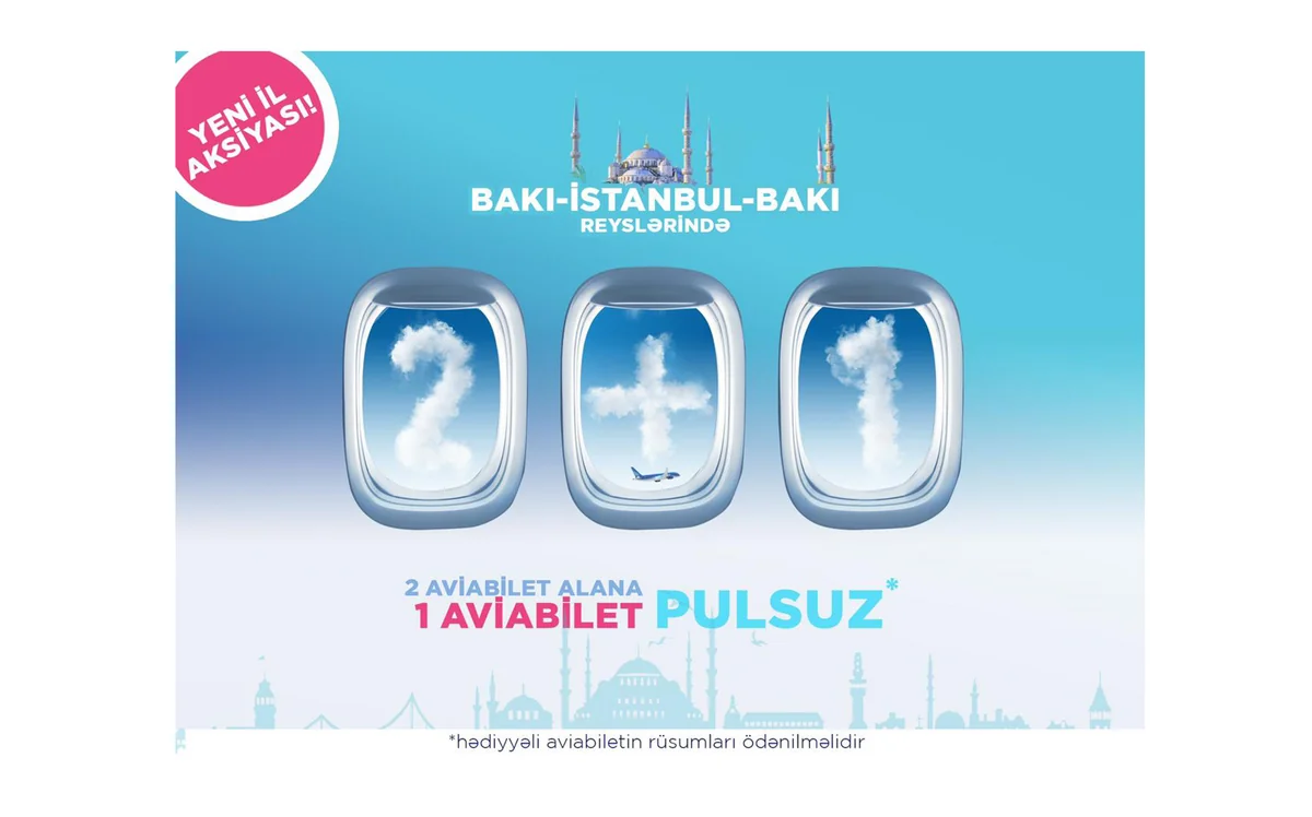 AZAL İstanbul uçuşlarında üçüncü aviabileti hədiyyə edir