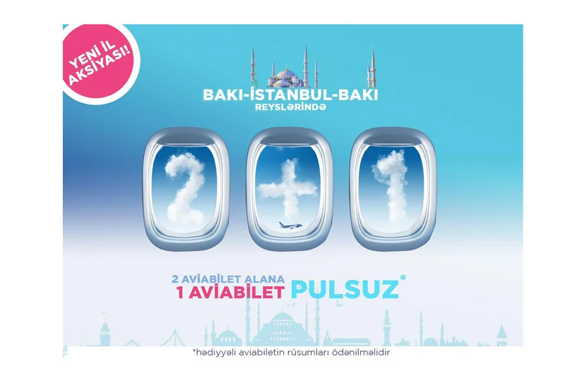 AZAL на рейсах в Стамбул дарит третий авиабилет в подарок