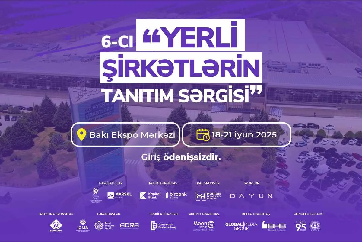 6-cı “Yerli Şirkətlərin Tanıtım Sərgisi” başlayır