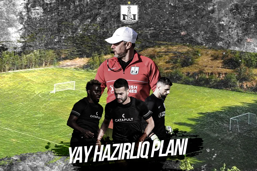 Neftçi Türkiyə toplanışının vaxtını açıqlayıb