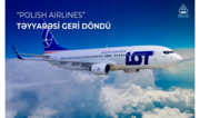 LOT aviaşirkətinin təyyarəsi təcili qaydada Bakıya qayıdıb