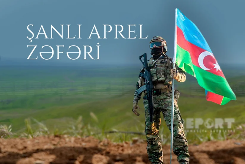 Qarabağın azadlıq yolunun başlanğıcı - Azərbaycan Ordusunun Aprel qələbəsindən 7 il ötür