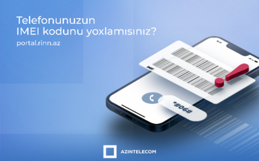 930 mindən çox mobil nömrə ilə şəbəkəyə qoşulmuş 2 130 IMEI koda “klon” statusu verilib